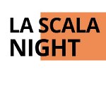 LA SCALA NIGHT