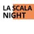 LA SCALA NIGHT