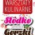 Słodko gorzki smak
